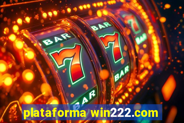 plataforma win222.com