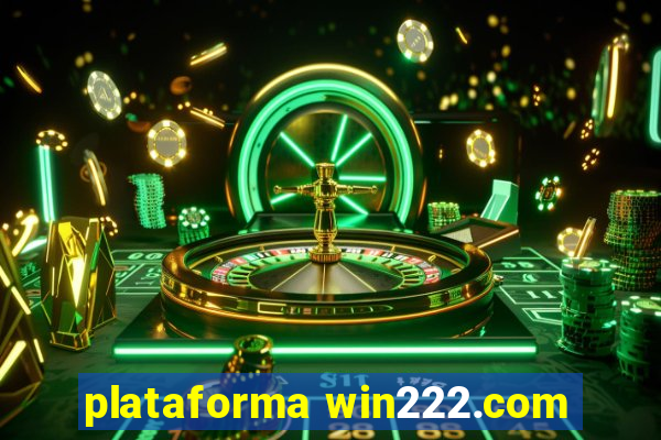 plataforma win222.com