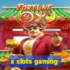 x slots gaming