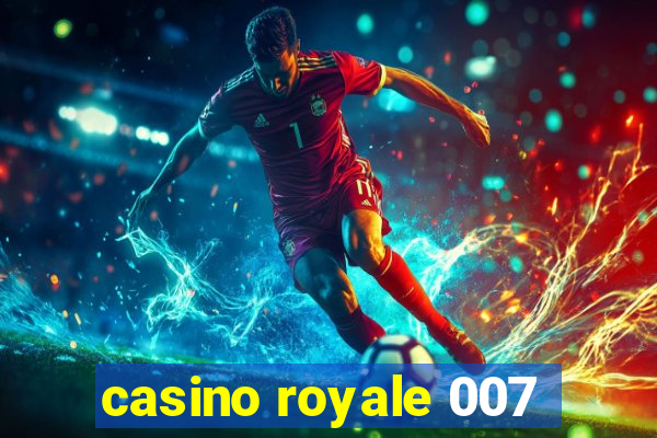 casino royale 007