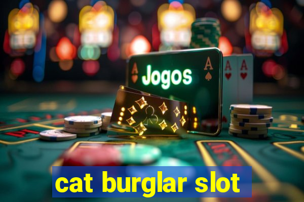 cat burglar slot