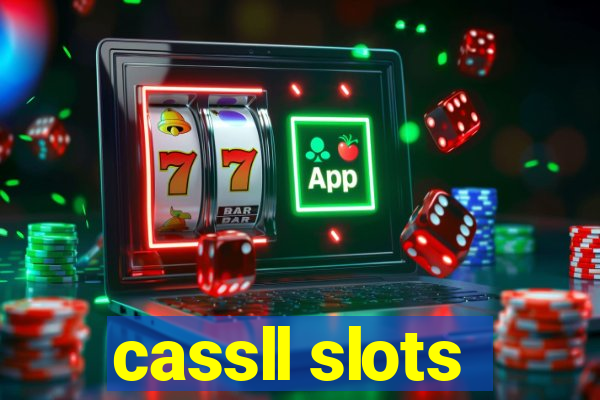 cassll slots