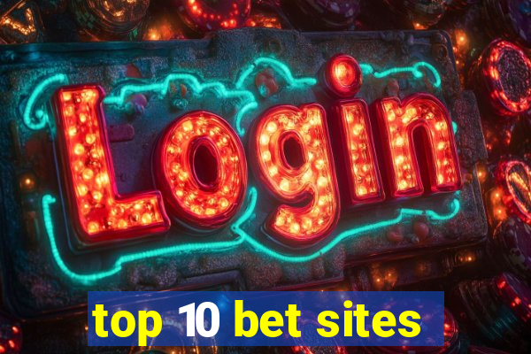 top 10 bet sites