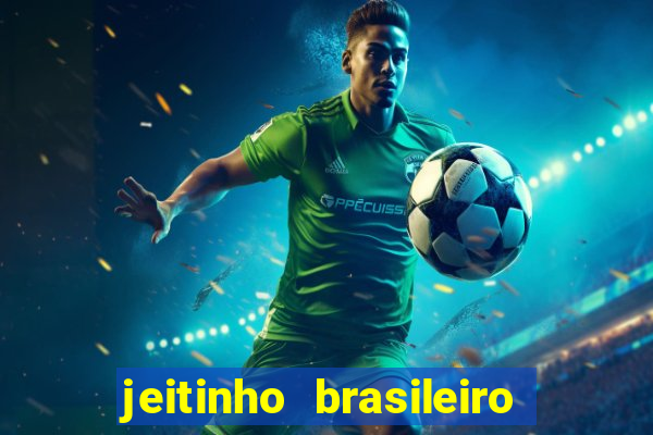 jeitinho brasileiro slot demo