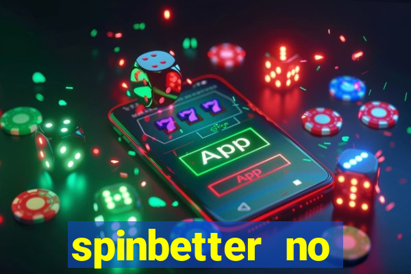 spinbetter no deposit bonus