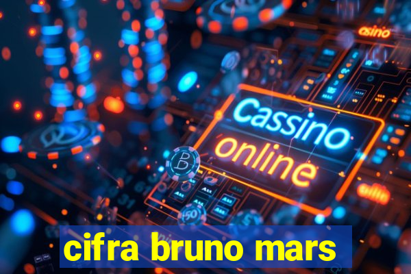 cifra bruno mars