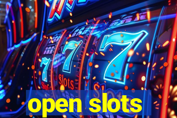 open slots