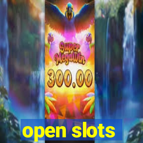 open slots