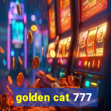 golden cat 777