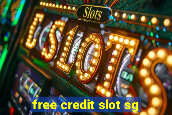 free credit slot sg