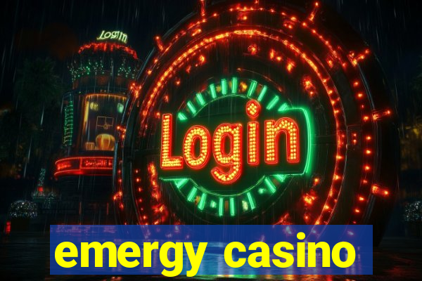 emergy casino