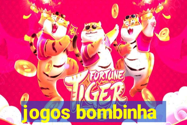 jogos bombinha