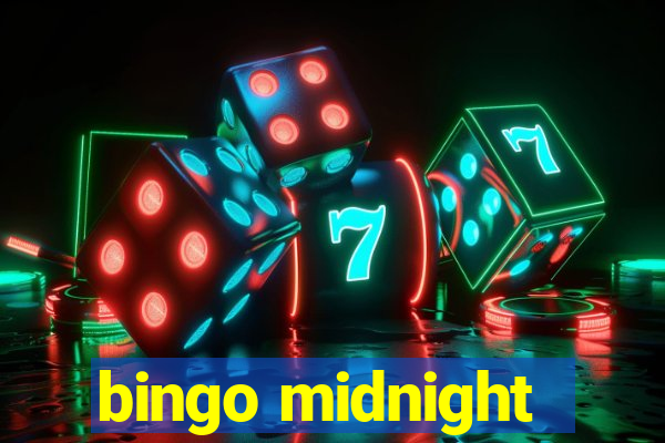 bingo midnight