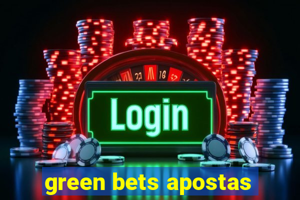 green bets apostas