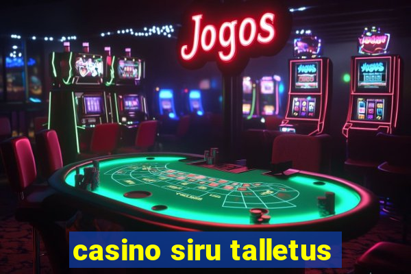 casino siru talletus