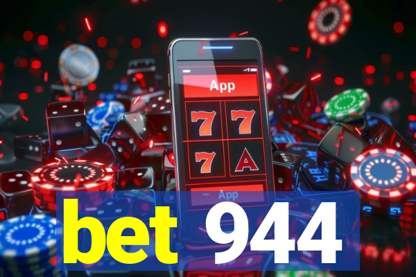 bet 944