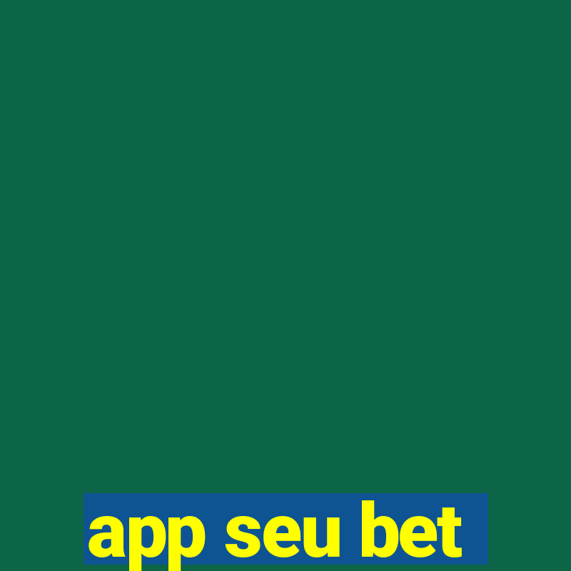 app seu bet