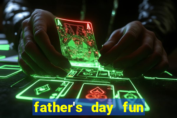 father's day fun slot quest