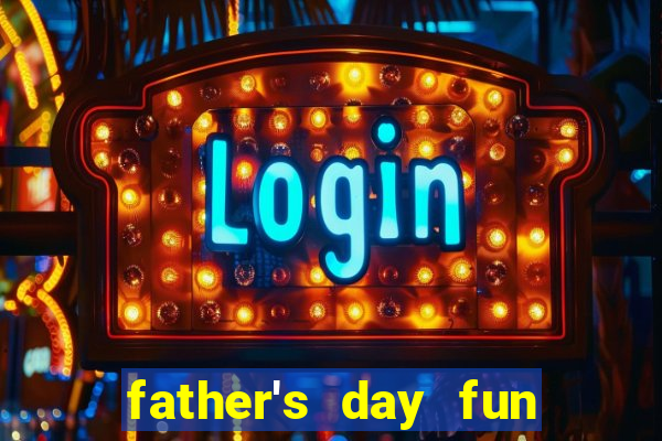 father's day fun slot quest