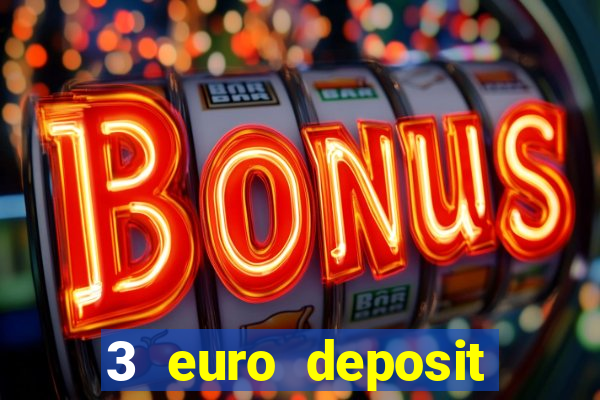 3 euro deposit casino ireland