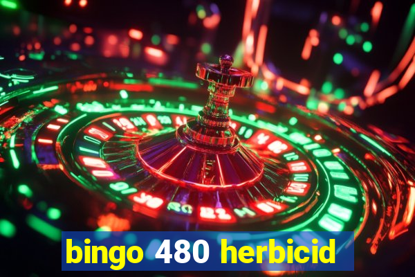 bingo 480 herbicid