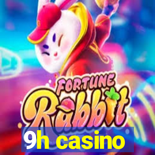 9h casino