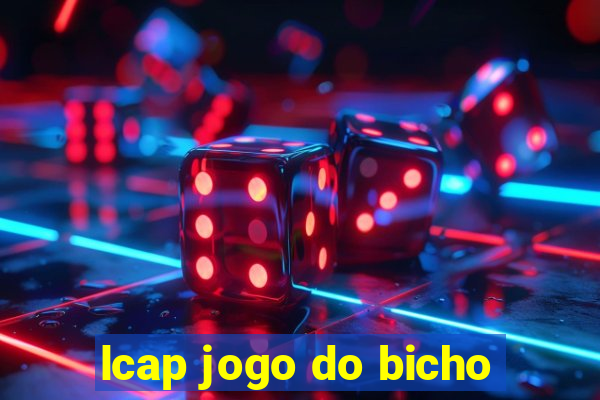 lcap jogo do bicho