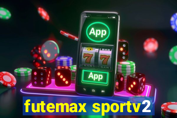 futemax sportv2