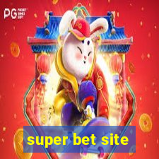 super bet site