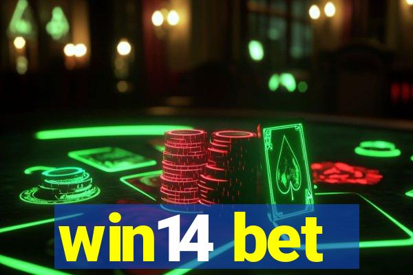 win14 bet