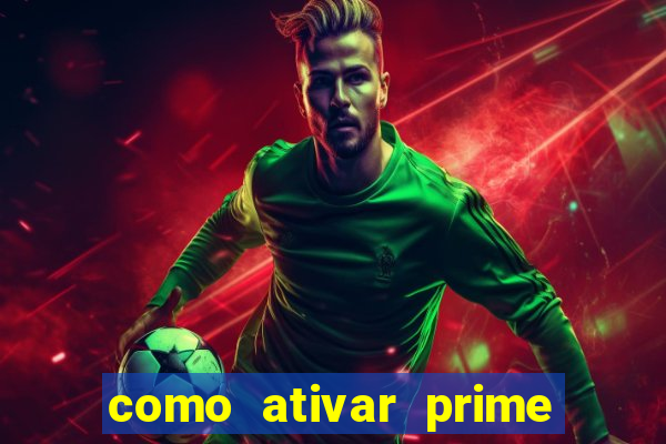 como ativar prime video tim