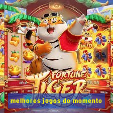 melhores jogos do momento