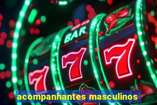 acompanhantes masculinos