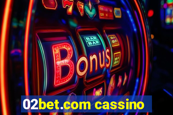 02bet.com cassino