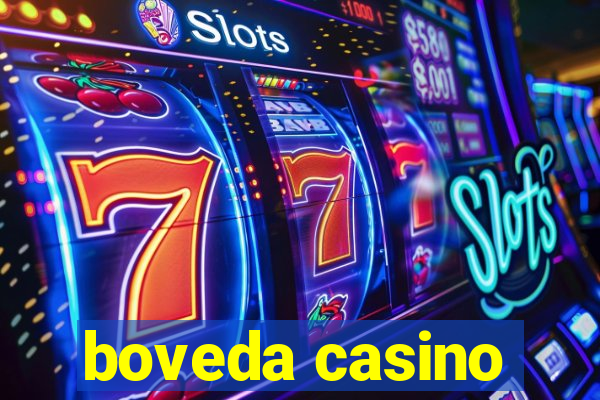 boveda casino