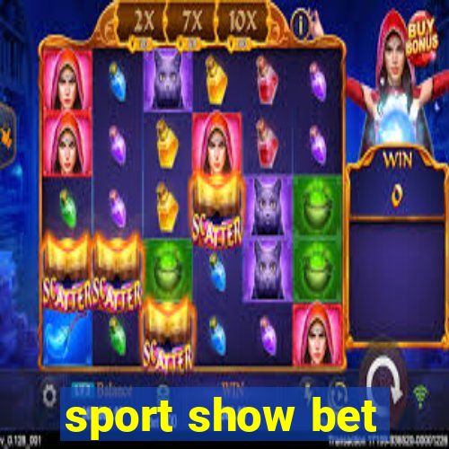 sport show bet