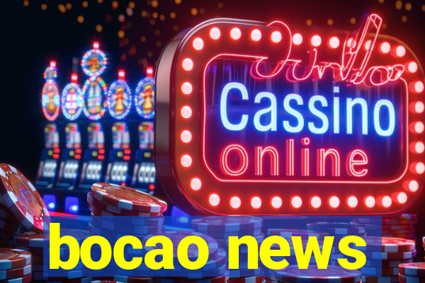 bocao news