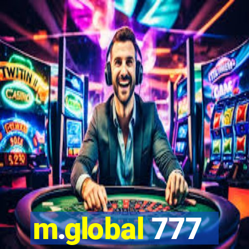 m.global 777