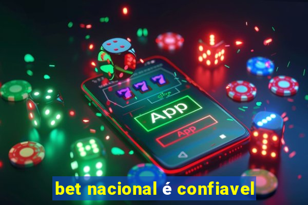 bet nacional é confiavel