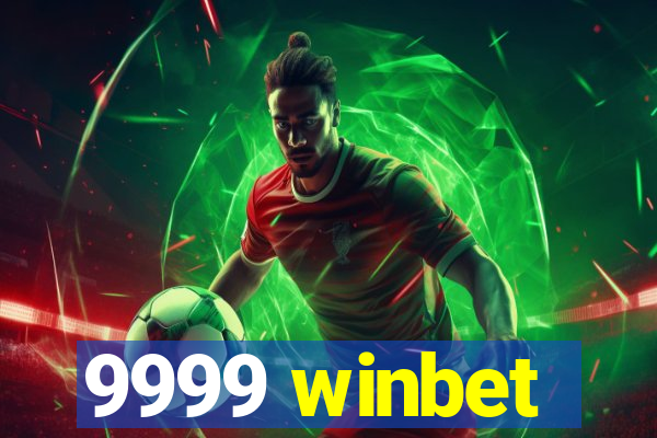 9999 winbet