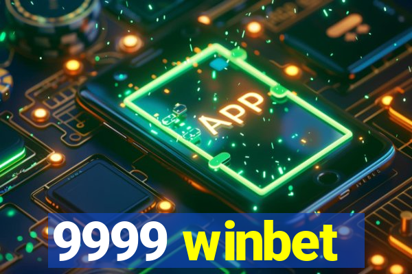 9999 winbet