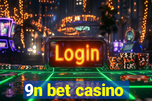 9n bet casino