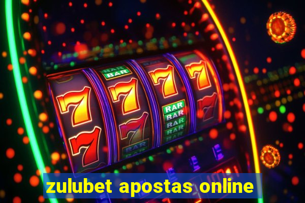 zulubet apostas online