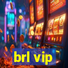 brl vip