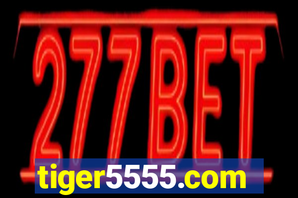 tiger5555.com