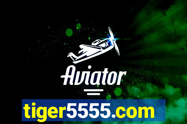 tiger5555.com