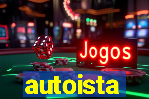 autoista