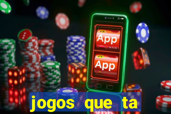 jogos que ta pagando dinheiro