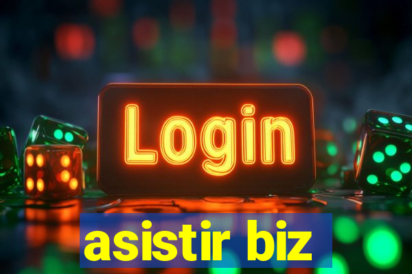 asistir biz