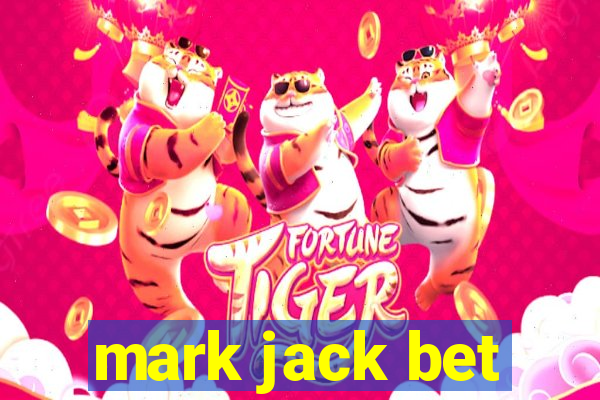 mark jack bet